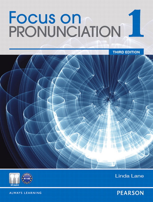 Focus on Pronunciation (3rd Edition) by Linda Lane on ELTBOOKS