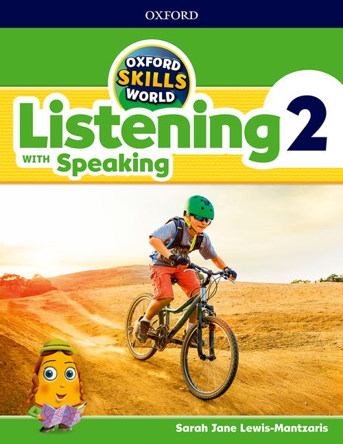 Oxford Skills World 子ども英語リスニング用テキスト Oxford Skills World: Listening with Speaking - Student Book