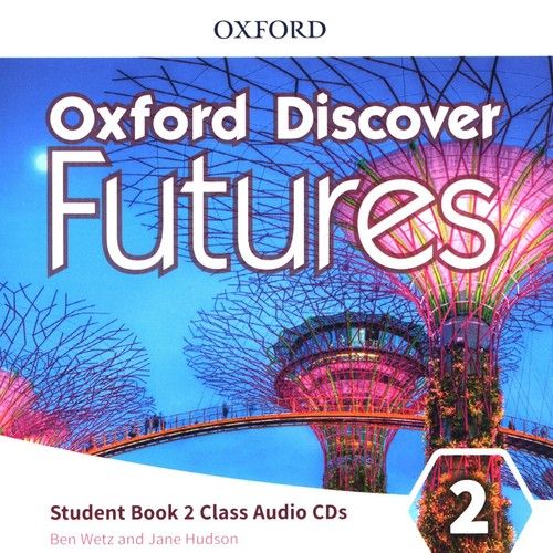 Oxford Discover Futures - Class Audio CDs (レベル 2) by Ben Wetz