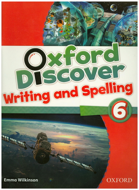 Oxford Discover - Writing and Spelling Book (Level 6) by Lesley