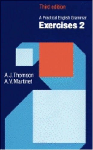 A Practical English Grammar: Fourth Edition by A.J. Thomson / A.V.