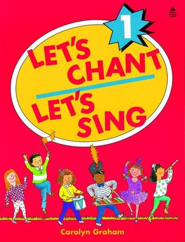 Let's Chant, Let's Sing 1, 2, 3, 4, 5セット Let's Chant, Let's Sing - Student Book (Level 1) by Carolyn Graham
