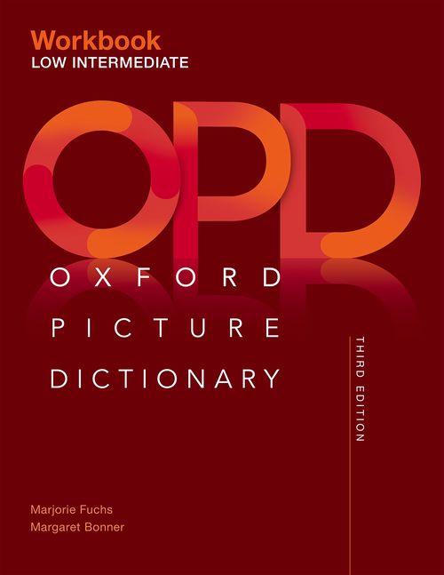 Oxford Picture Dictionary 3rd Edition - Workbook (Low-Intermediate
