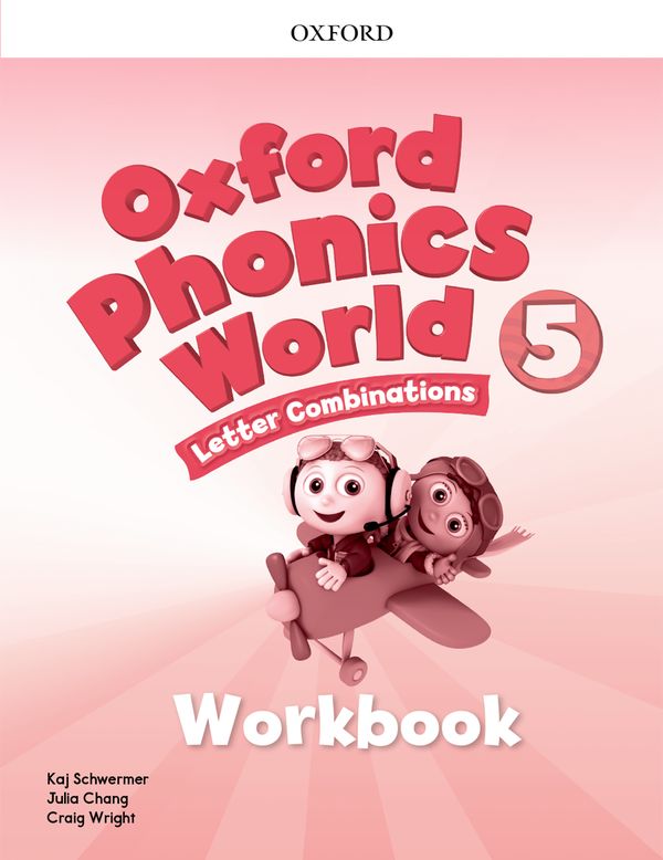 Oxford Phonics World by Kaj Schwermer, Craig Wright and Julia