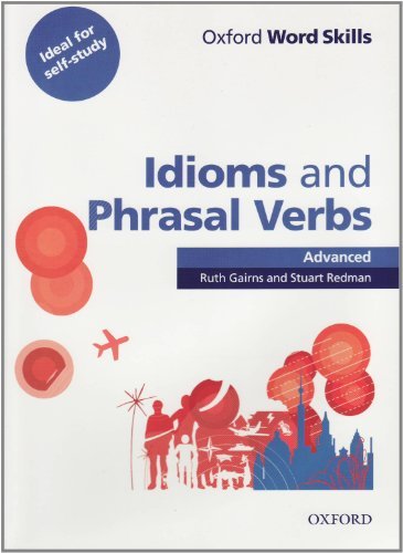 Oxford Word Skills : Idioms and Phrasal Verbs - Student Book with