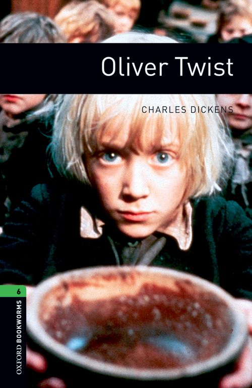 Oxford Bookworms Library : Third Edition, Stage 6 - Oliver Twist