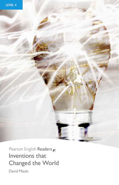Pearson English Readers Level 4 - Inventions that Changed the