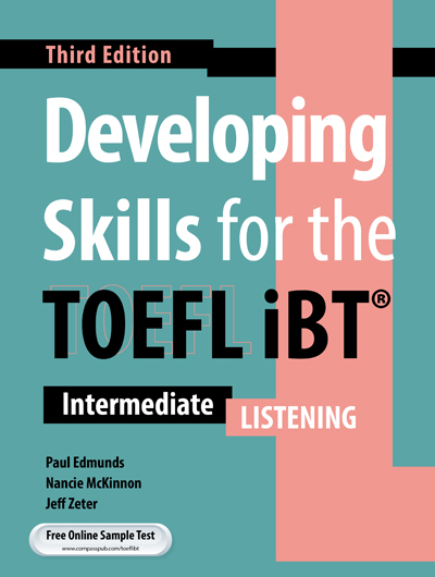 Developing Skills for the TOEFL iBT 中級 Developing Skills for the TOEFL iBT: 3rd Edition - Listening