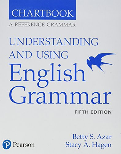 Understanding and Using English Grammar (5th Edition) by Betty