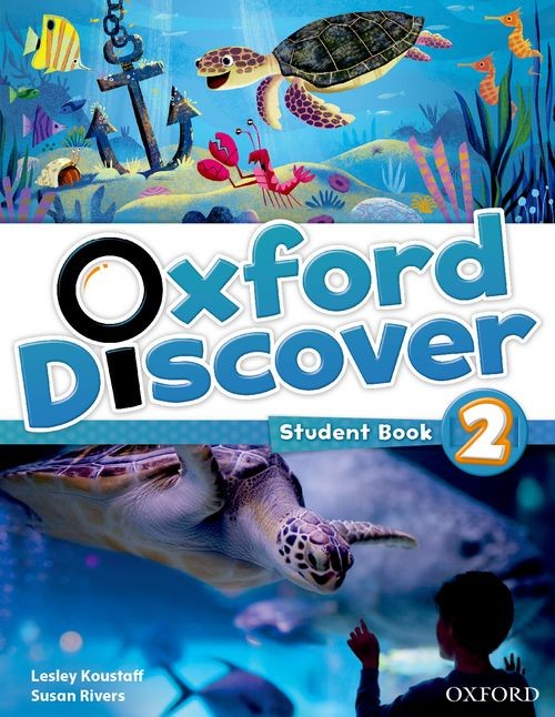 Oxford Discover by Lesley Koustaff, Susan Rivers, Kathleen Kampa