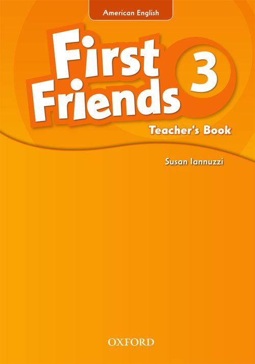 First Friends: American Edition by Susan Iannuzzi on ELTBOOKS - 20% OFF!