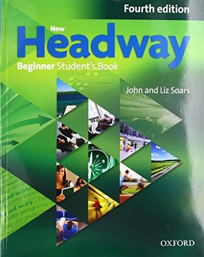 New Headway: Fourth Edition by John Soars and Liz Soars on