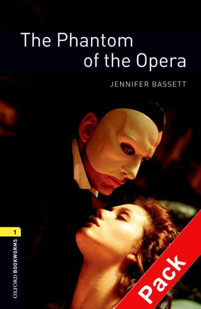 Oxford Bookworms Library: Third Edition, Stage 1 - The Phantom of