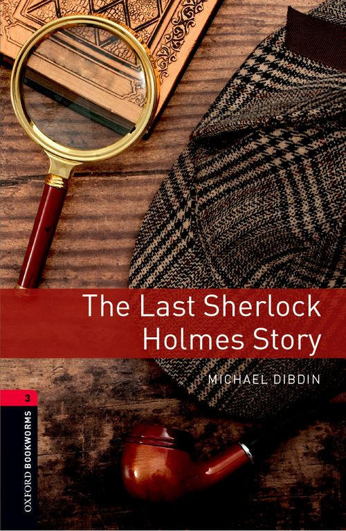 Oxford Bookworms Library : Third Edition, Stage 3 - The Last