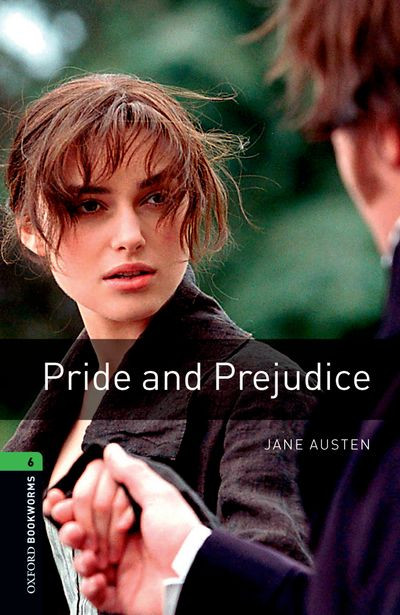 Oxford Bookworms Library: Stage 6 (3rd Edition) - Pride and
