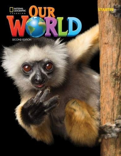 Our World (American English): 2nd Edition by Dr. JoAnn J. Crandall