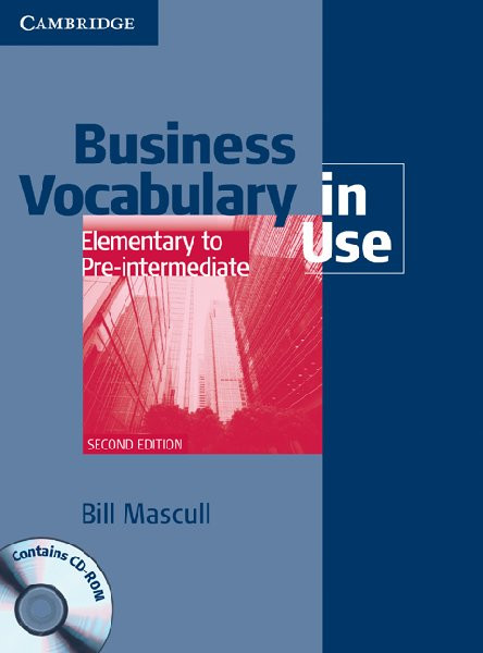 Business Vocabulary in Use: 2nd Edition by Bill Mascull on