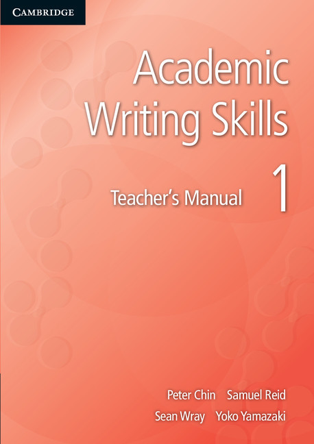 Academic Writing Skills by Peter Chin, Yusa Koizumi, Samuel Reid