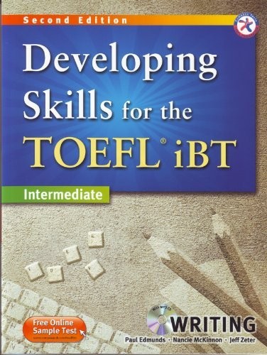 Developing Skills for the TOEFL iBT: 2nd Edition by Paul Edmunds