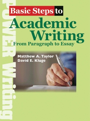 Basic Steps to Academic Writing by Matthew Taylor, David Kluge on ...